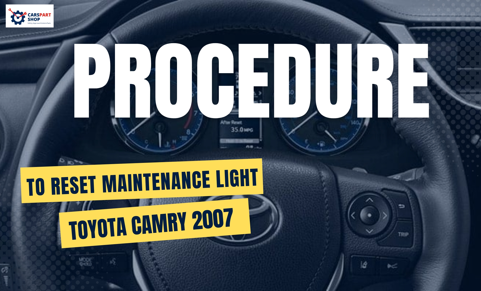 maintenance required light Toyota camry 2007