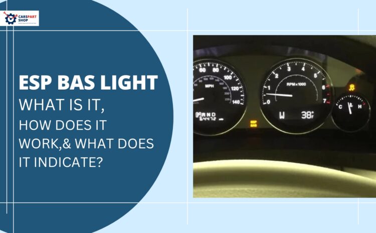  ESP Bas Light: What Is It, How Does It Work, And What Does It Indicate?